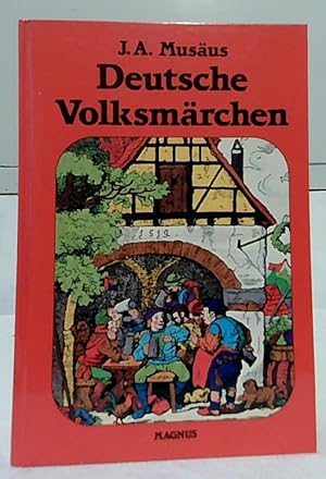 Volksmärchen der Deutschen. [Deutsche Volksmärchen]. Johann August Musäus.