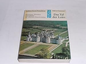 Das Tal der Loire. Kunst - Reiseführer. Schlösser, Kirchen und Städte im Garten Frankreichs (DuMo...