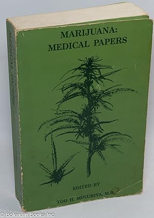 Marijuana Medical Papers: 1839-1972