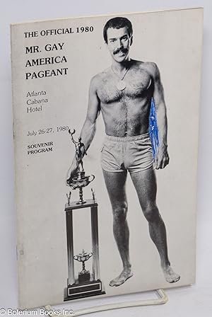 The Official 1980 Mr. Gay America Pageant: Atlanta Cabana Hotel, July 26-27, 1980, souvenir program