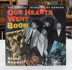 Our Hearts Went Boom: The Beatles' Invasion of Canada