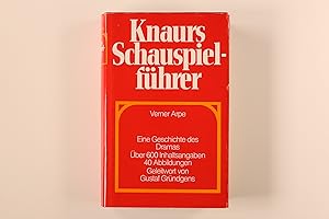 KNAURS SCHAUSPIELFÜHRER. e. Geschichte d. Dramas