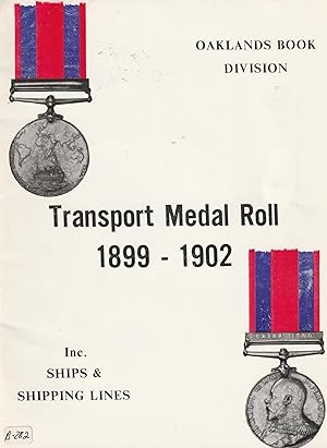 Transport Medal Roll 1899-1902 including Ships and Shipping Lines
