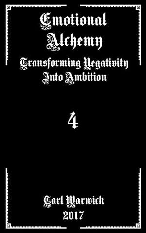 Bild des Verkufers fr Emotional Alchemy: Transforming Negativity into Ambition zum Verkauf von WeBuyBooks 2