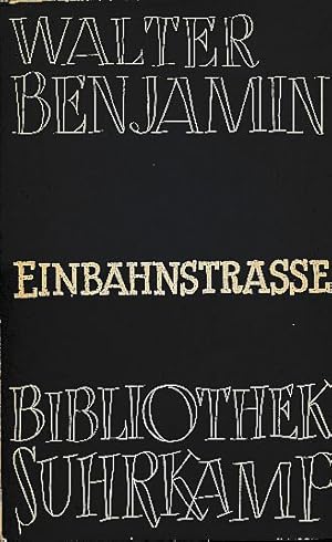 Bild des Verkufers fr Einbahnstrasse. Bibliothek Suhrkamp Bd. 27. Umschlag-Zeichnung Rudolf Kroth. zum Verkauf von Fundus-Online GbR Borkert Schwarz Zerfa