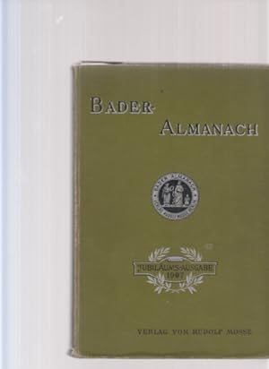 Bäder-Almanach. Mitteilungen der Bäder, Luftkurorte und Heilanstalten in Deutschland, Oesterreich...