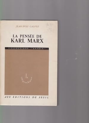 Le Pensee de Karl Marx. Von Jean-Yves Calvez. Collection "Esprit".