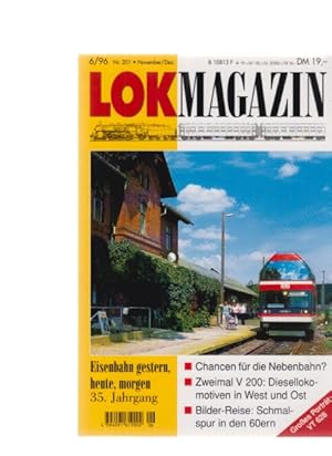 Seller image for Chancen fr die Nebenbahn? / Zweimal V 200: Diesellokomotiven in West und Ost / Bilder-Reise: Schmalspur in den 60ern . (u.a.). In LOK Magazin. 6/96. Nr 201. for sale by Fundus-Online GbR Borkert Schwarz Zerfa