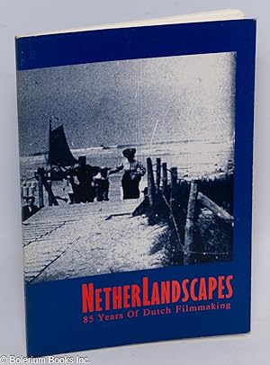 NetherLandscapes; 85 years of Dutch filmmaking