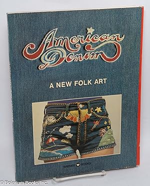 Imagen del vendedor de American Denim: A New Folk Art a la venta por Bolerium Books Inc.
