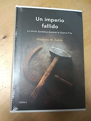 Seller image for Un imperio fallido. La Unin Sovitica durante la Guerra Fra for sale by Llibreria Fnix