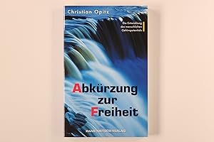 Seller image for ABKRZUNG ZUR FREIHEIT. die Entwicklung des menschlichen Gehirnpotentials for sale by INFINIBU KG