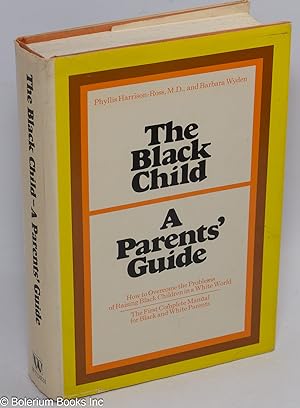 Imagen del vendedor de The black child - a parents' guide a la venta por Bolerium Books Inc.