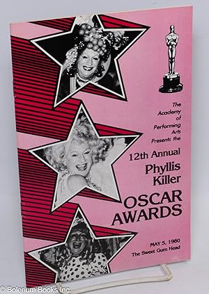 The 12th Annual Phyllis Killer Oscar Awards: May 5, 1980, The Sweet Gum Head