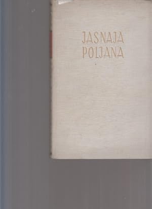 Seller image for Jasnaja-Poljana. Ernste und heitere Stunden bei Leo Tolstoi. Von Maurice Kues. Mit 16 Bildtafeln. (Aus d. Franzsischen v. Arnold Burgauer). for sale by Fundus-Online GbR Borkert Schwarz Zerfa