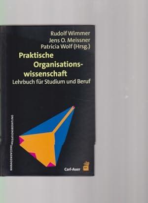 Praktische Organisationswissenschaft. Lehrbuch für Studium und Beruf. Management, Organisationsbe...