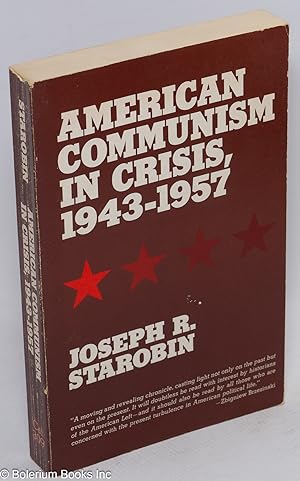 Image du vendeur pour American Communism in crisis, 1943-1957 mis en vente par Bolerium Books Inc.