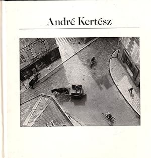Andre Kertesz (History of Photography series)