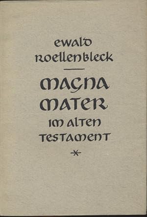 Image du vendeur pour Magna Mater im Alten Testament. [Erstausgabe]. Eine psychoanalytische Untersuchung. mis en vente par Fundus-Online GbR Borkert Schwarz Zerfa