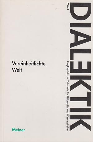 Seller image for Vereinheitlichte Welt. Dialektik. Enzyklopdische Zeitschrift fr Philosophie und Wissenschaften. for sale by Fundus-Online GbR Borkert Schwarz Zerfa