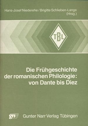 Bild des Verkufers fr Die Frhgeschichte der romanischen Philologie: Von Dante bis Diez. Beitrge zum deutschen Romanistentag in Siegen, 30.9. - 3.10.1985. Tbinger Beitrge zur Linguistik, 303. zum Verkauf von Fundus-Online GbR Borkert Schwarz Zerfa