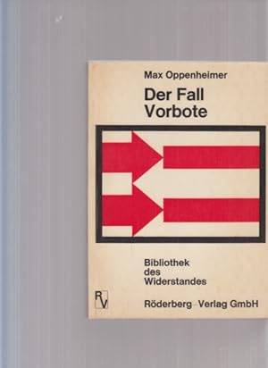 Bild des Verkufers fr Der Fall Vorbote. Zeugnisse des Mannheimer Widerstandes. Von Max Oppenheimer. Bibliothek des Widerstandes. zum Verkauf von Fundus-Online GbR Borkert Schwarz Zerfa