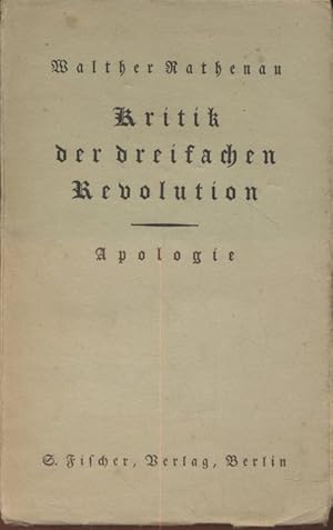 Kritik der dreifachen Revolution. Apologie. [Erstausgabe].