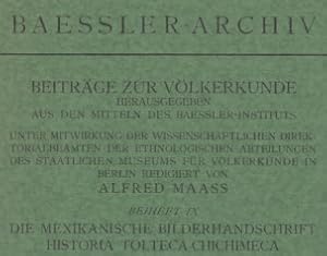 ( 2 BÄNDE ) Die mexikanische Bilderhandschrift Historia Tolteca-Chichimeca. Die Manuskripte 46-58...