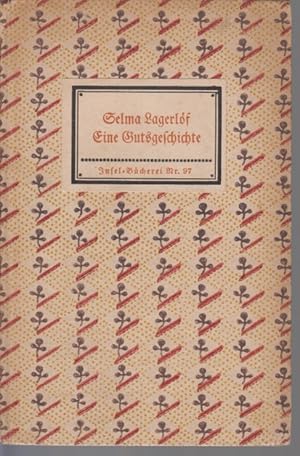 Bild des Verkufers fr Eine Gutsgeschichte. Insel-Bcherei Nr. 97. Autorisierte bertragung von M. von Borch. zum Verkauf von Fundus-Online GbR Borkert Schwarz Zerfa