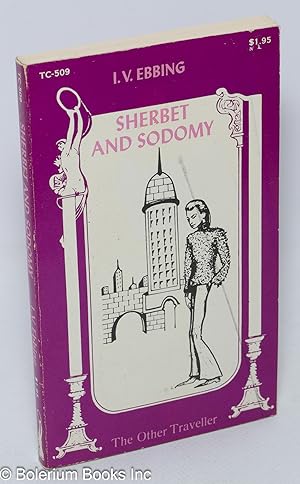 Sherbet and Sodomy