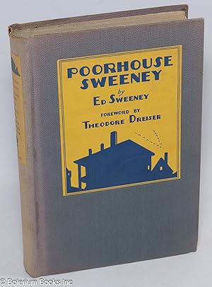 Poorhouse Sweeney; life in a country poorhouse