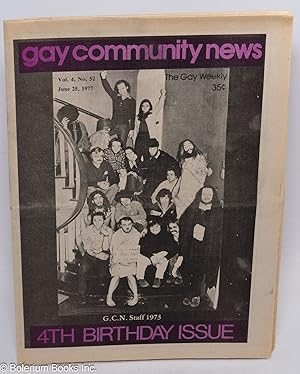 Immagine del venditore per GCN - Gay Community News: the gay weekly; vol. 4, #52, June 25, 1977: 4th Birthday/GCN Staff photo venduto da Bolerium Books Inc.