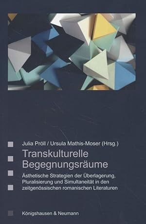 Seller image for Transkulturelle Begegnungsrume: sthetische Strategien der berlagerung, Pluralisierung und Simultaneitt in den zeitgenssischen romanischen Literaturen. Saarbrcker Beitrge zur vergleichenden Literatur- und Kulturwissenschaft, Bd. 87. for sale by Fundus-Online GbR Borkert Schwarz Zerfa