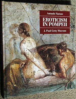 Bild des Verkufers fr Eroticism in Pompeii. zum Verkauf von Fundus-Online GbR Borkert Schwarz Zerfa