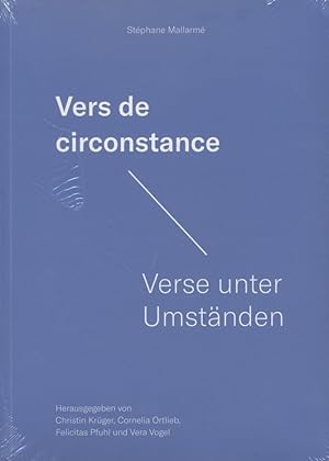 Bild des Verkufers fr Stphane Mallarm: Vers de circonstance - Verse unter Umstnden. zum Verkauf von Fundus-Online GbR Borkert Schwarz Zerfa