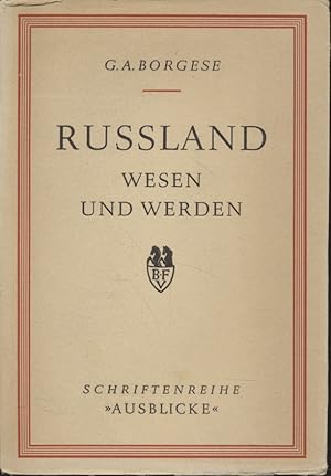 Bild des Verkufers fr Russland. Wesen und Werden. Schriftenreihe "Ausblicke". Ins Deutsche bertragen von Hans Meisel und Justinian Frisch. zum Verkauf von Fundus-Online GbR Borkert Schwarz Zerfa