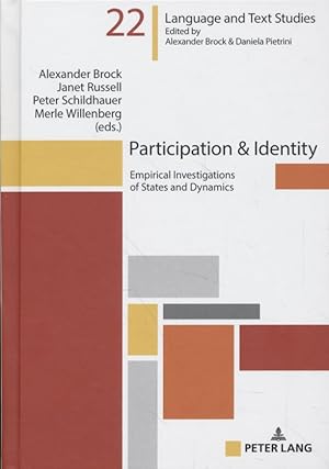 Participation & identity : Empirical investigations of states and dynamics. Hallesche Sprach- und...