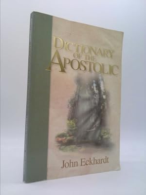 Immagine del venditore per Dictionary Of The Apostolic venduto da ThriftBooksVintage