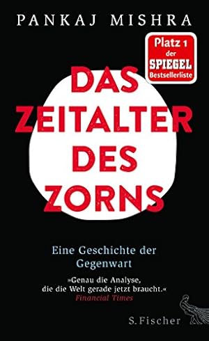 Bild des Verkufers fr Das Zeitalter des Zorns: Eine Geschichte der Gegenwart zum Verkauf von Fundus-Online GbR Borkert Schwarz Zerfa