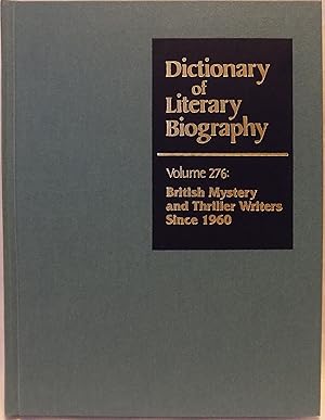 DLB 276: British Mystery and Thriller Writers Since 1960 (Dictionary of Literary Biography, Volum...