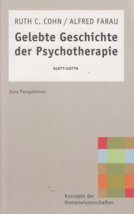 Seller image for Gelebte Geschichte der Psychotherapie. Zwei Perspektiven. Konzepte der Humanwissenschaften. for sale by Fundus-Online GbR Borkert Schwarz Zerfa
