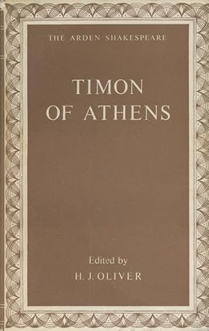 The Arden Edition of the Works of William Shakespeare: Timon of Athens.