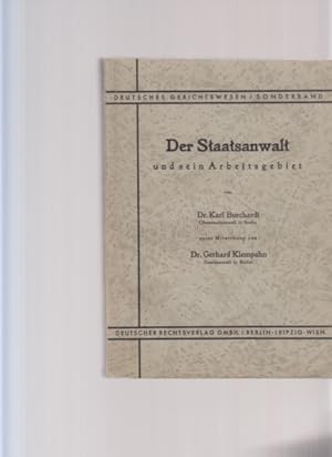 Der Staatsanwalt und sein Arbeitsgebiet (mit Beispielen). Von Dr. Karl Burchardi, Oberstaatsanwal...