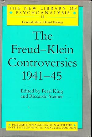 Bild des Verkufers fr The Freud-Klein controversies 1941 - 45. New library of psychoanalysis; 11 zum Verkauf von Fundus-Online GbR Borkert Schwarz Zerfa