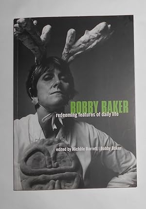 Seller image for Bobby Baker - Redeeming Features of Daily Life for sale by David Bunnett Books