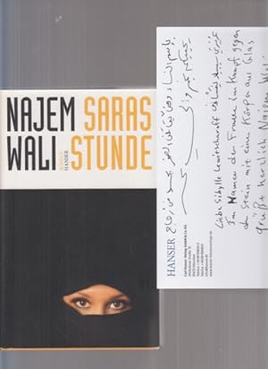 Saras Stunde. Roman. ( Mit Widmungskarte von Najem Wali an Schriftstellerin Sibylle Lewitscharoff...