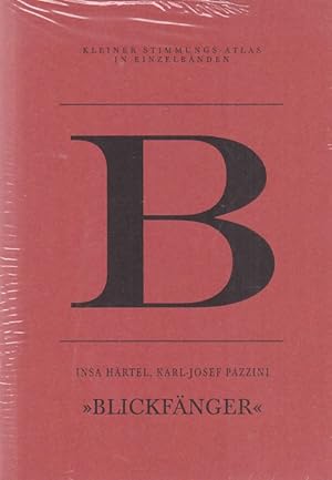 Seller image for B - Blickfnger. Hrsg. von Nora Sdun und Gustav Mechlenburg. Kleiner Stimmungs-Atlas in Einzelbnden ; Bd. 15. for sale by Fundus-Online GbR Borkert Schwarz Zerfa