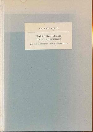 Bild des Verkufers fr Das Seelenleben des Kleinkindes und andere Beitrge zur Psychoanalyse. Hrsg. von Hans A. Thorner. Beiheft zur "Psyche". zum Verkauf von Fundus-Online GbR Borkert Schwarz Zerfa