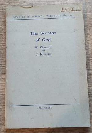 The Servant of God (Studies in Biblical Theology No 20)