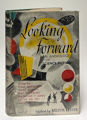 Looking Forward; An Anthology of Science Fiction